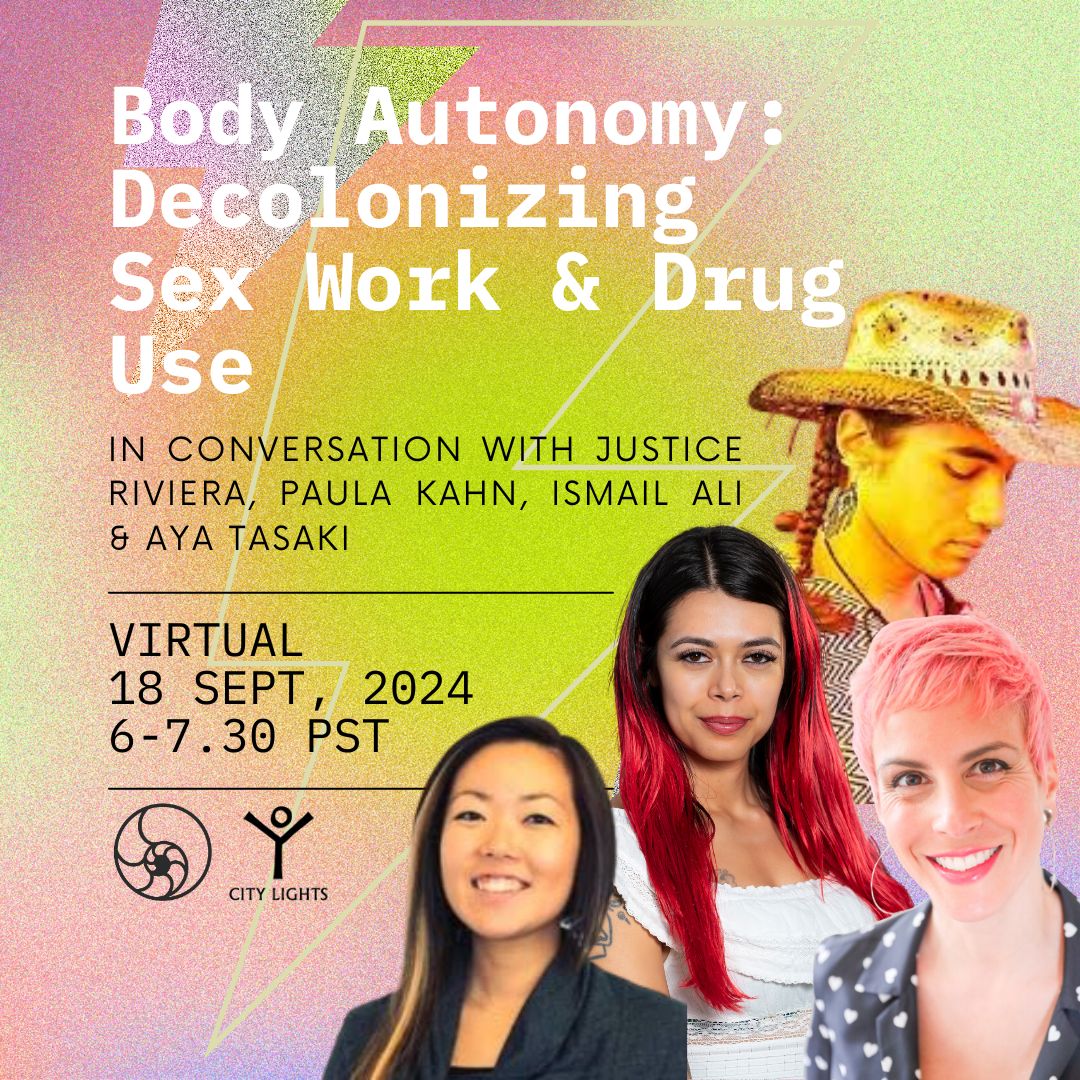 Body Autonomy: Decolonizing Sex Work & Drug Use Panel Discussion