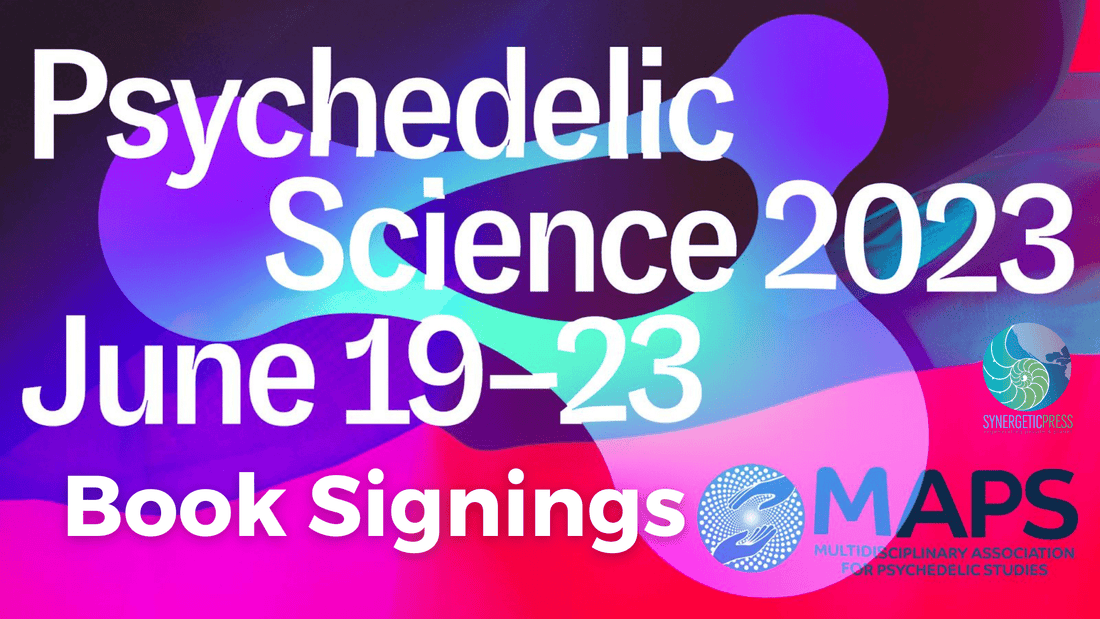 Synergetic Press Joins MAPS' Psychedelic Science 2023