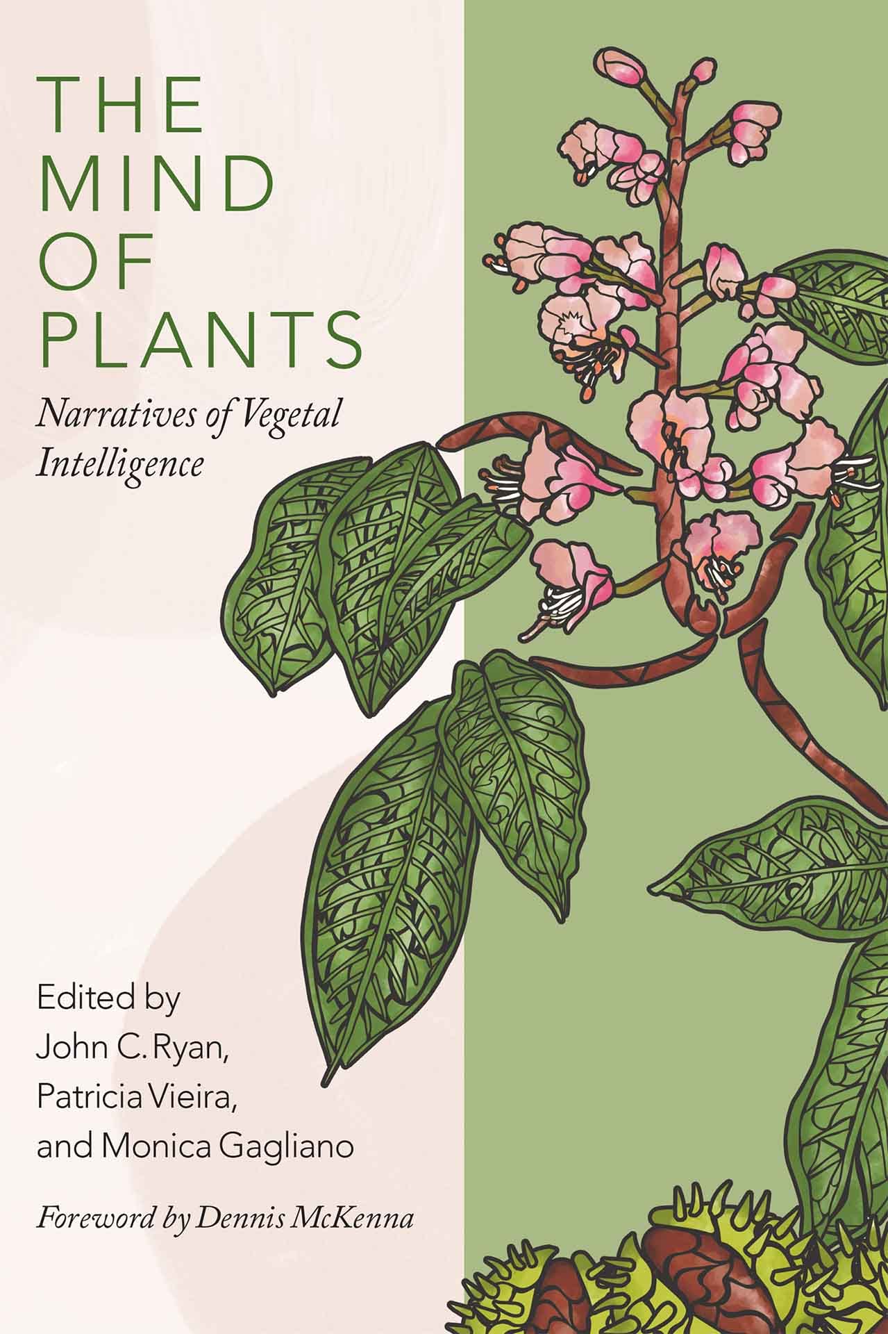 brilliant green the surprising history and science of plant intelligence The Mind of Plants: Narratives of Vegetal Intelligence – Synergetic Press