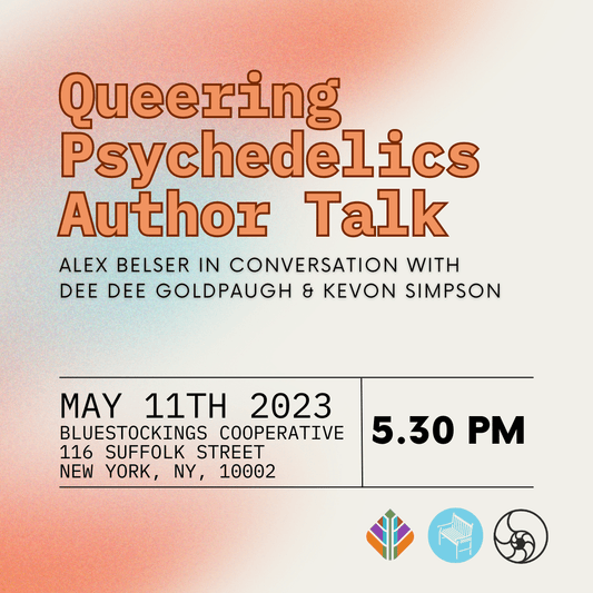 Queering Psychedelics Author Talk in NYC