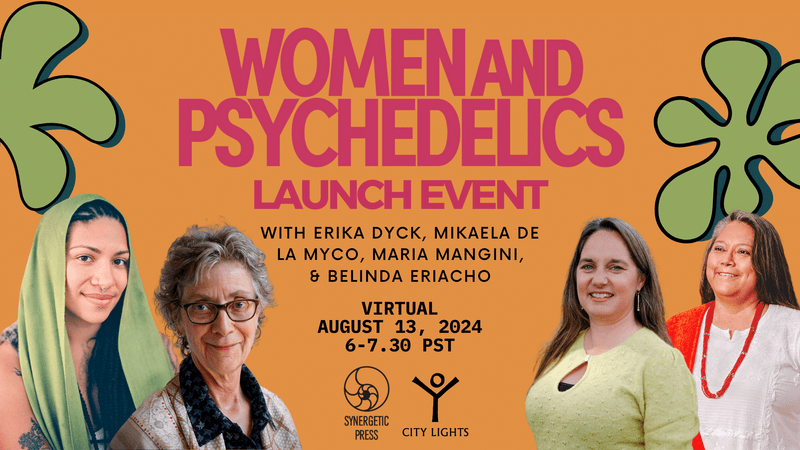 Women and Psychedelics Virtual Launch Event