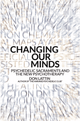 Changing Our Minds: Psychedelic Sacraments and the New Psychotherapy