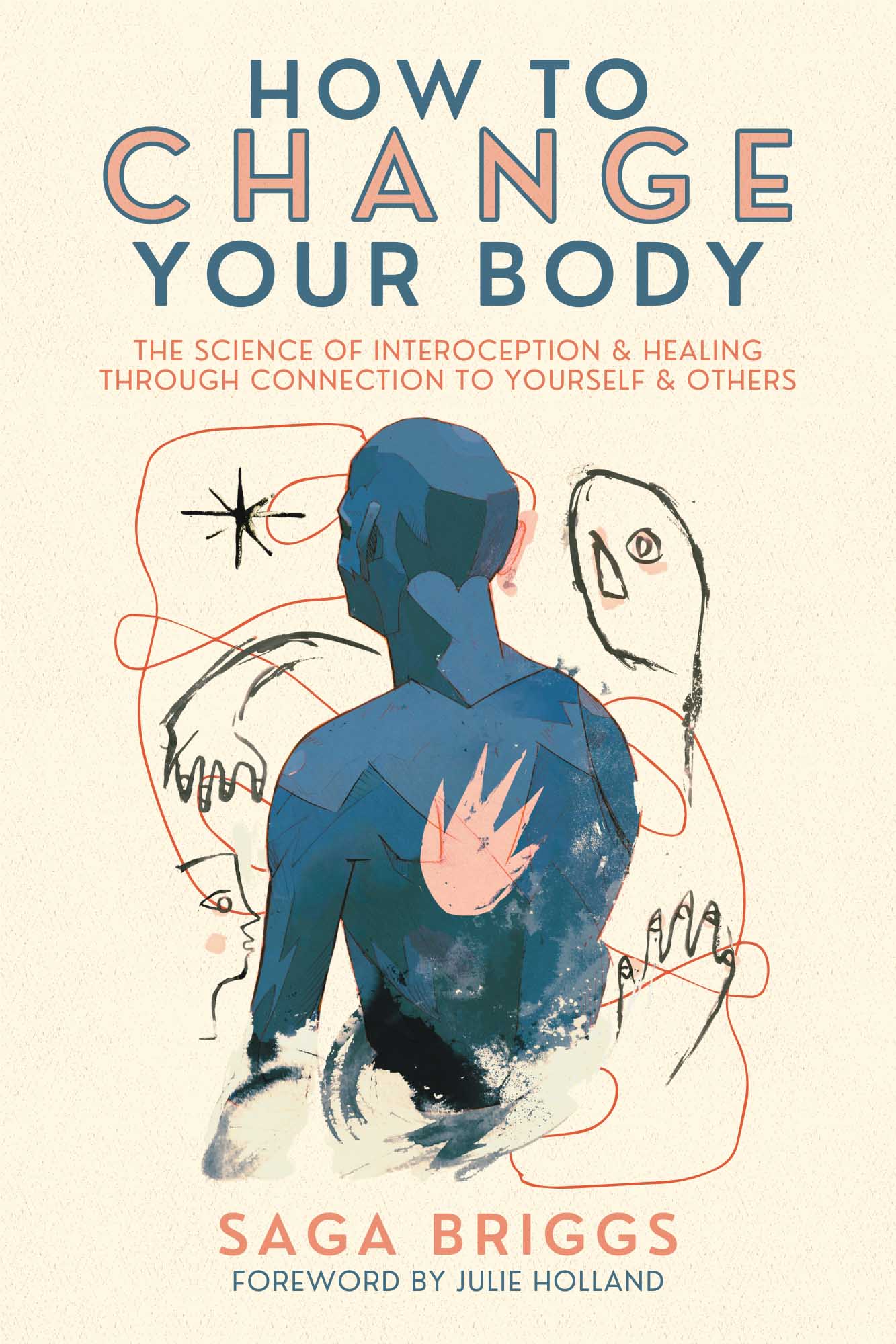 How to Change Your Body: The Science of Interoception and Healing Thro ...
