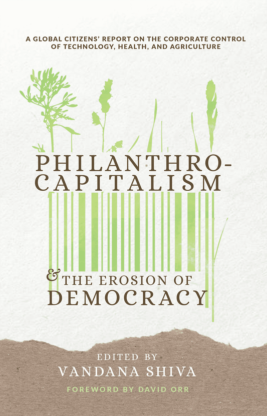 Philanthrocapitalism & the Erosion of Democracy