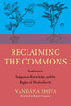 Reclaiming the Commons: Biodiversity, Indigenous Wisdom, and the Rights of Mother Earth