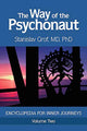 The Way of the Psychonaut:  Encyclopedia for Inner Journeys (Volume Two)