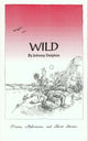 Wild: Poems, Aphorisms and Short Stories