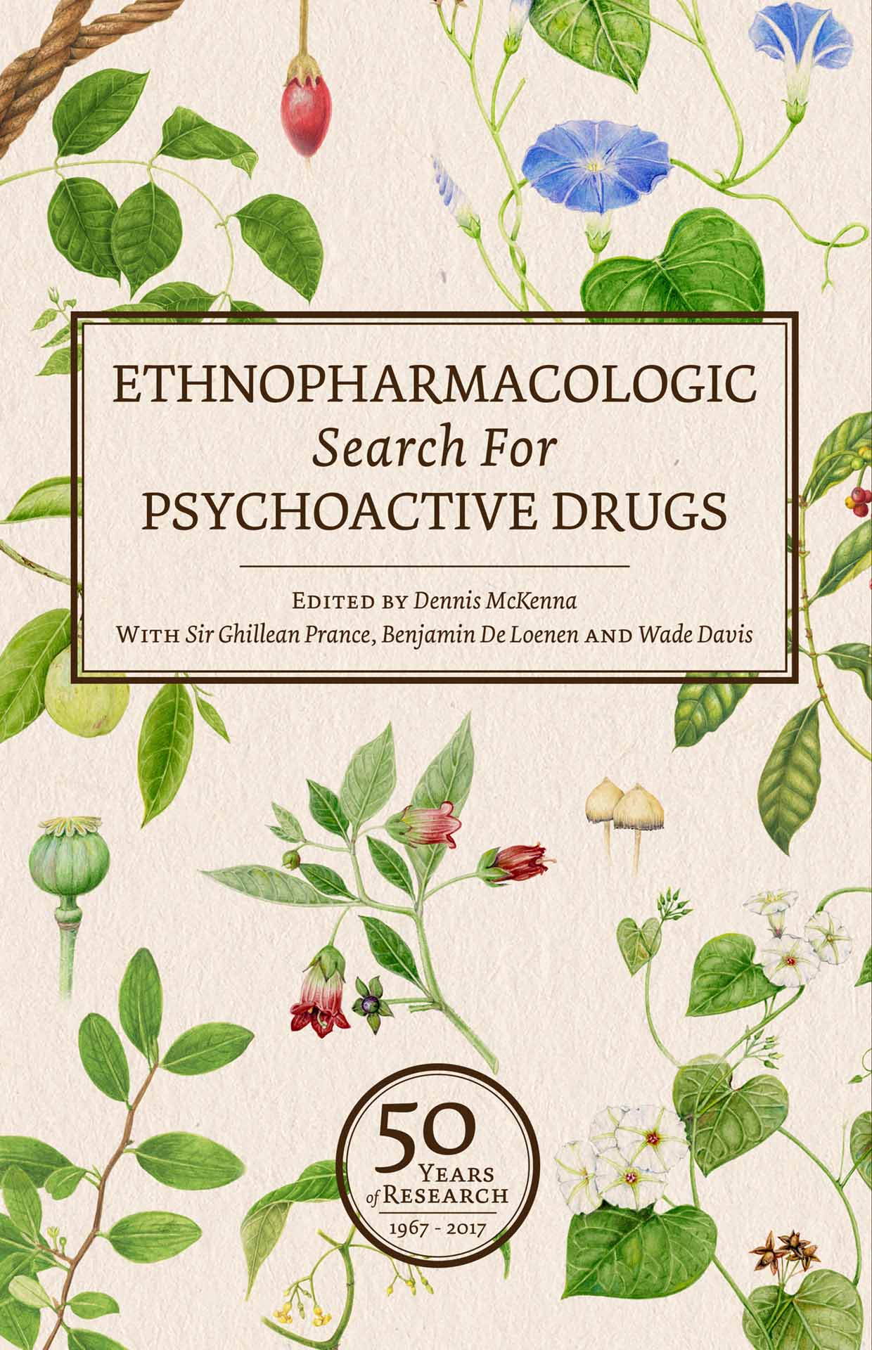 Ethnopharmacologic Search for Psychoactive Drugs: 50 Years of Research (1967-2017)