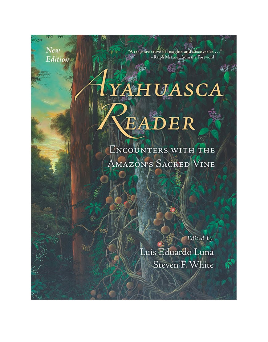 Ayahuasca Reader Encounters With The Amazon S Sacred Vine