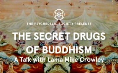 Psychedelic Society UK Presents A Talk with Lama Mike Crowley