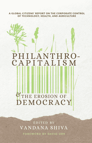 Philanthrocapitalism & the Erosion of Democracy