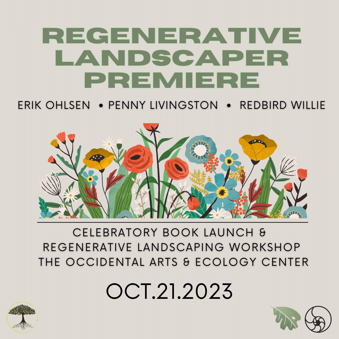 Regenerative Landscaper Premiere At The Occidental Arts and Ecology Center