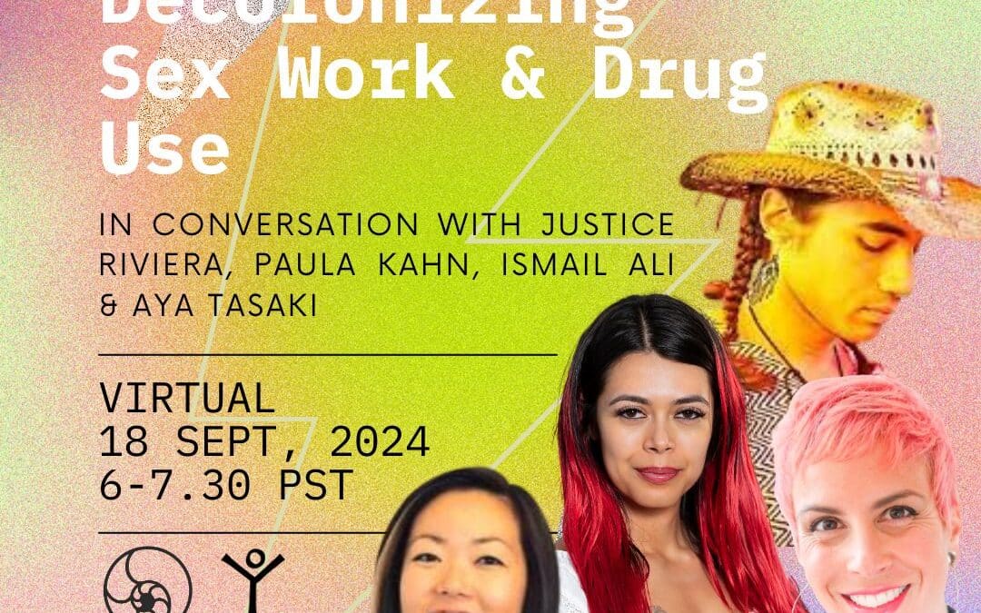 Body Autonomy: Decolonizing Sex Work & Drug Use Panel Discussion